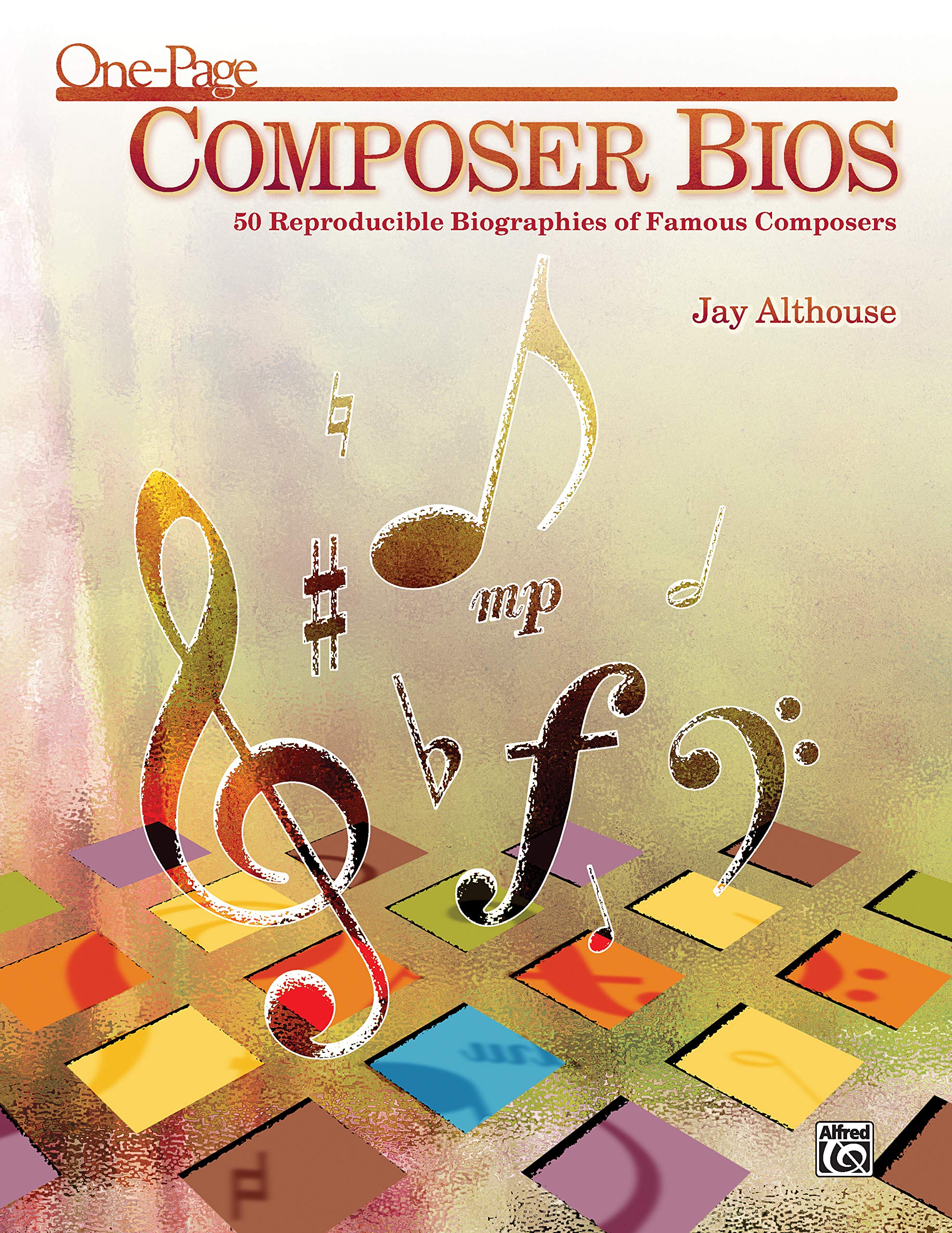 Onepage Composer Bios: 50 Reproducible Biographies Of Famous Composers (Teacher'S Handbook),New