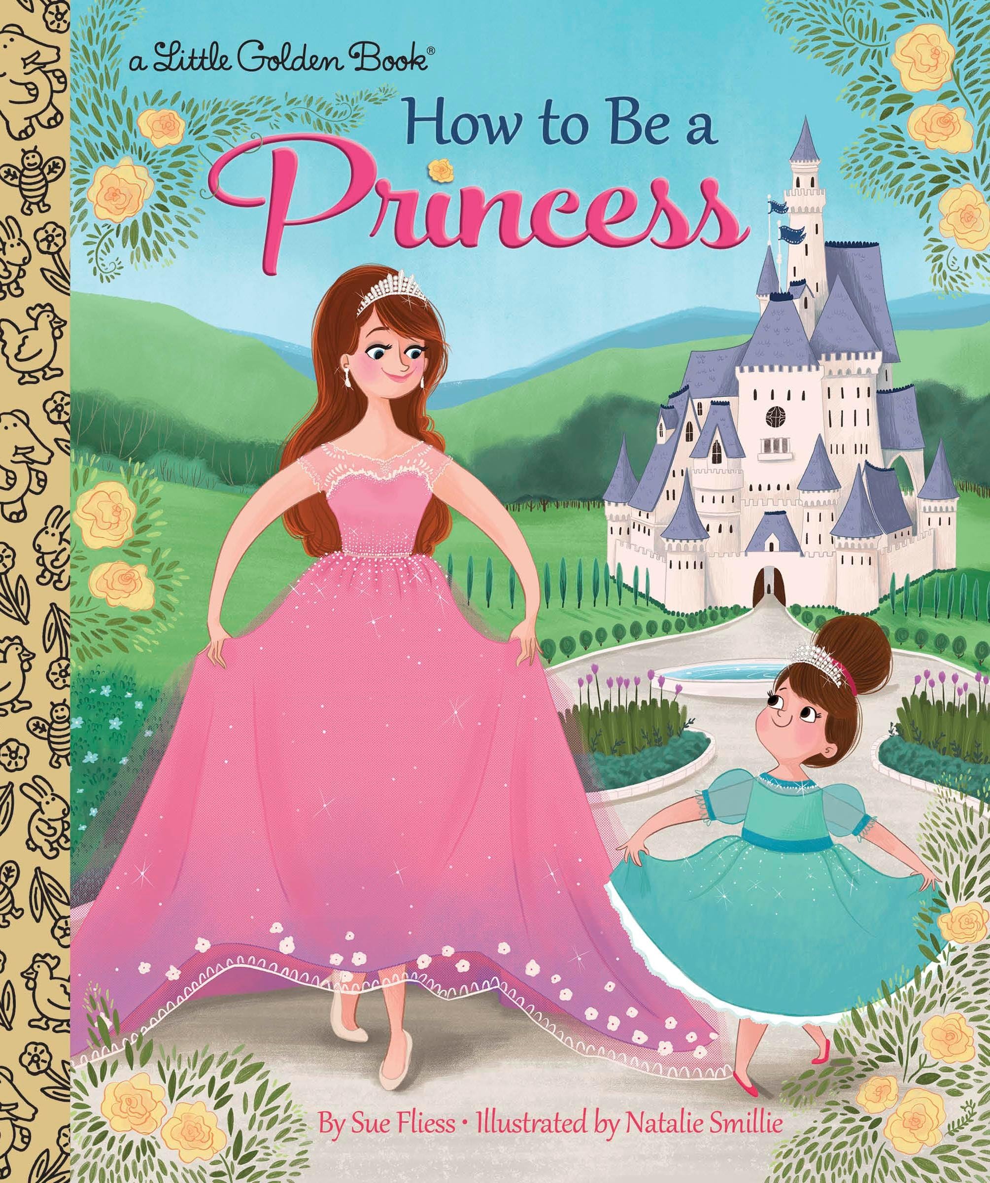 How to Be a Princess (Little Golden Book),Used