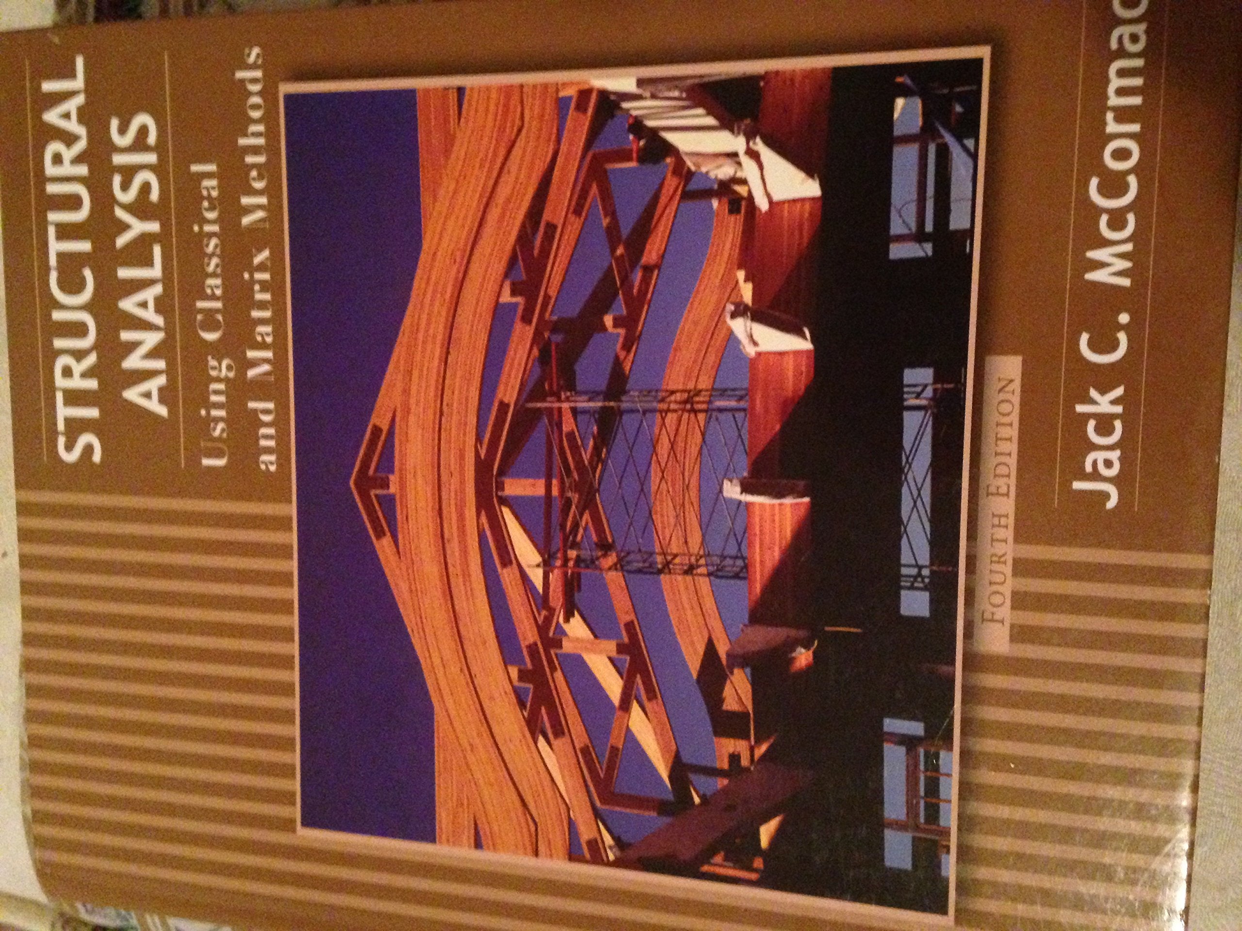Structural Analysis: Using Classical and Matrix Methods,New