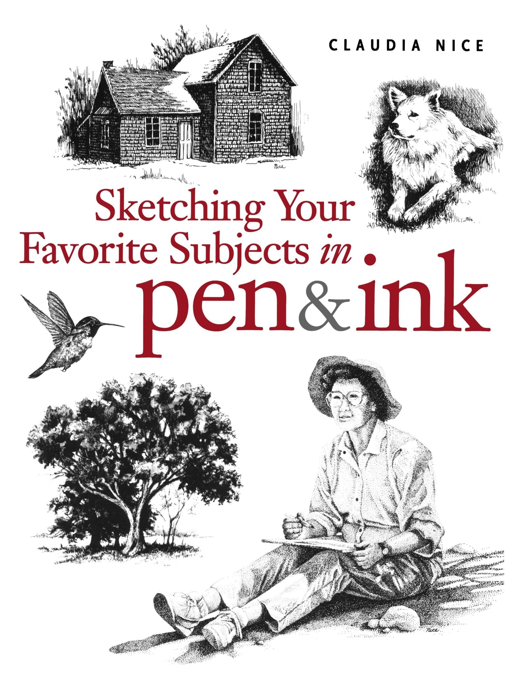 Sketching Your Favorite Subjects in Pen & Ink,Used