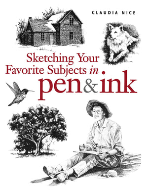Sketching Your Favorite Subjects in Pen & Ink,Used
