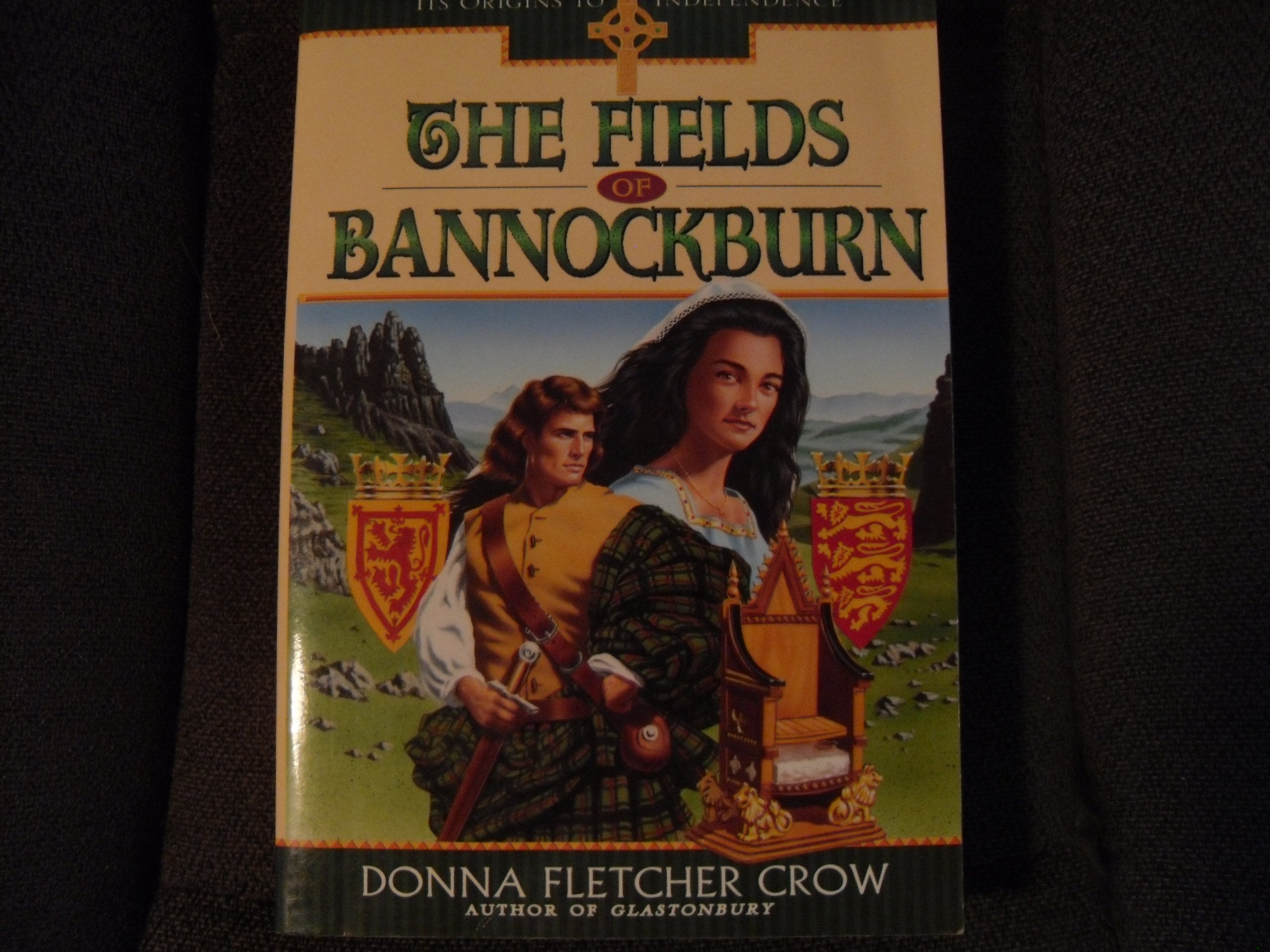 The Fields of Bannockburn: A Novel of Christian Scotland from Its Origins to Independence