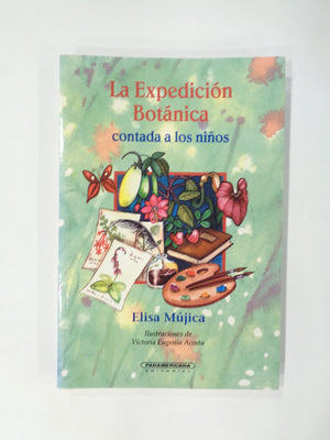 La Expedicion Botanica Contada a los Ninos (Spanish Edition),Used