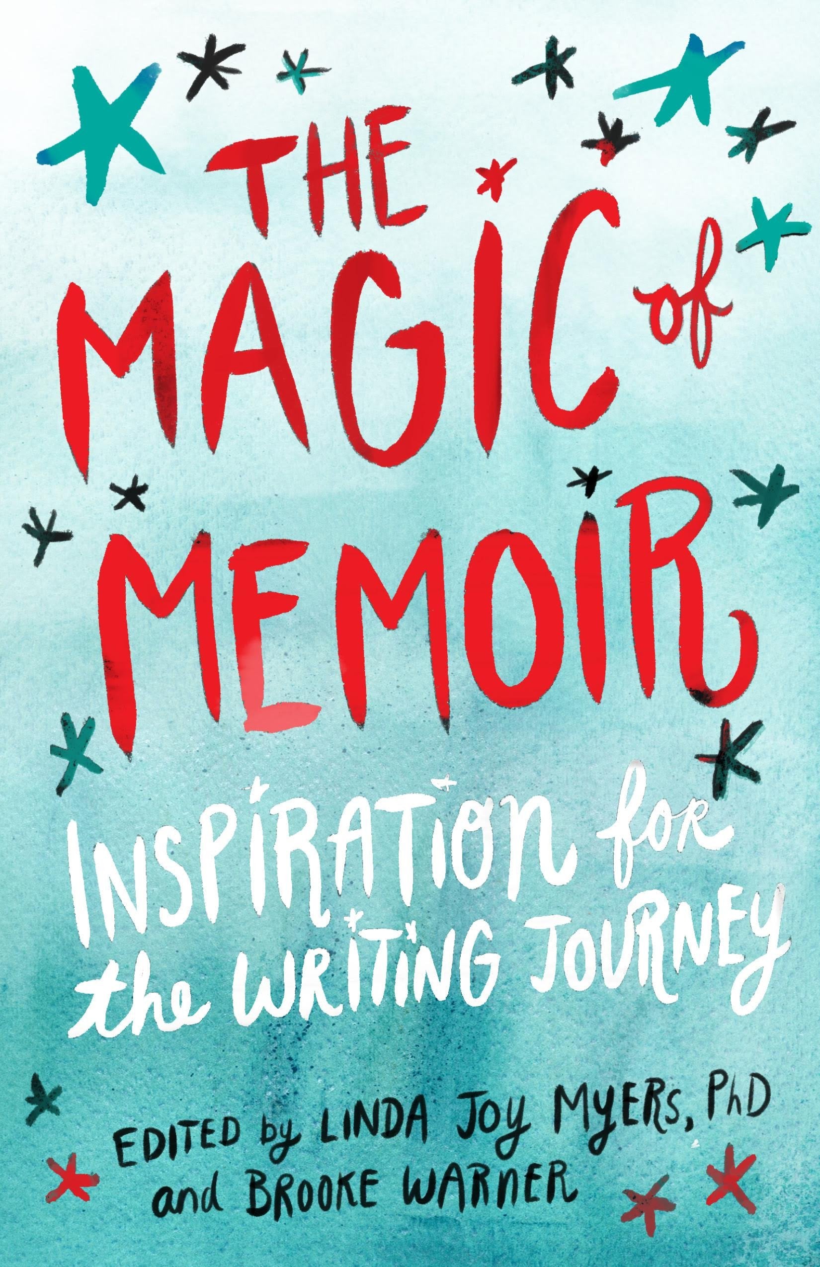 The Magic of Memoir: Inspiration for the Writing Journey,Used