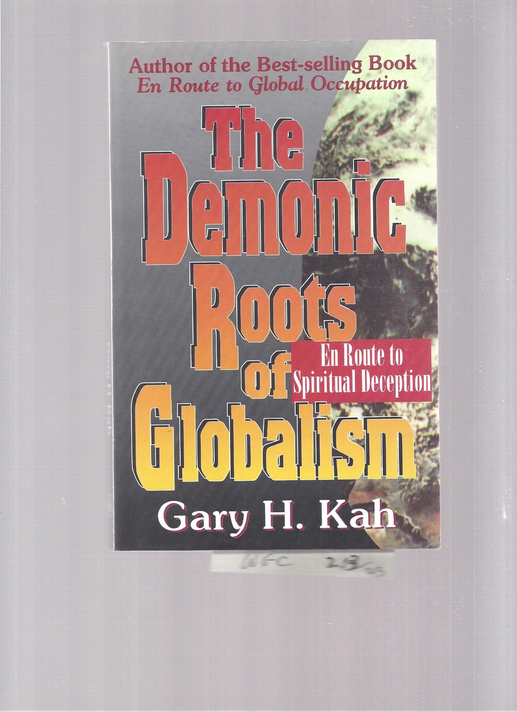 The Demonic Roots Of Globalism