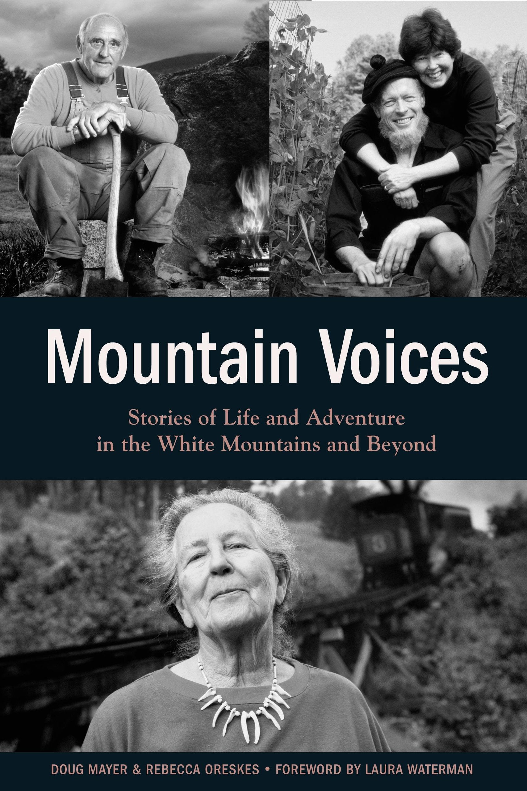 Mountain Voices: Stories Of Life And Adventure In The White Mountains And Beyond,Used
