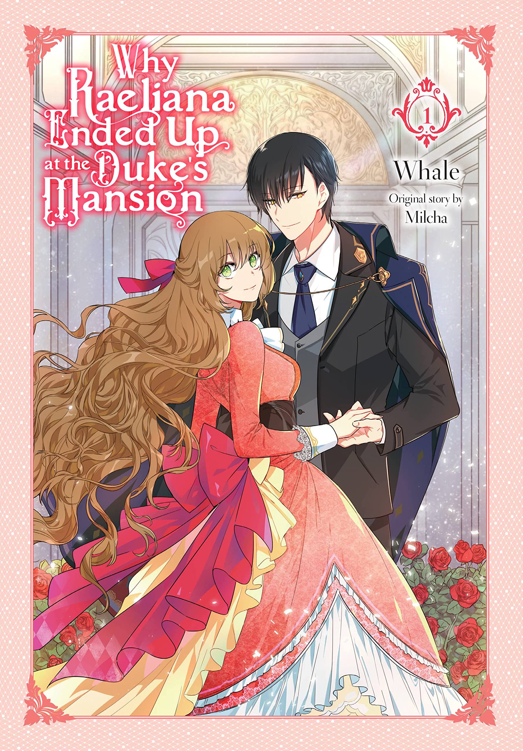 Why Raeliana Ended Up At The Duke'S Mansion, Vol. 1 (Volume 1) (Why Raeliana Ended Up At The Duke'S Mans, 1),Used