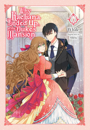 Why Raeliana Ended Up At The Duke'S Mansion, Vol. 1 (Volume 1) (Why Raeliana Ended Up At The Duke'S Mans, 1),Used