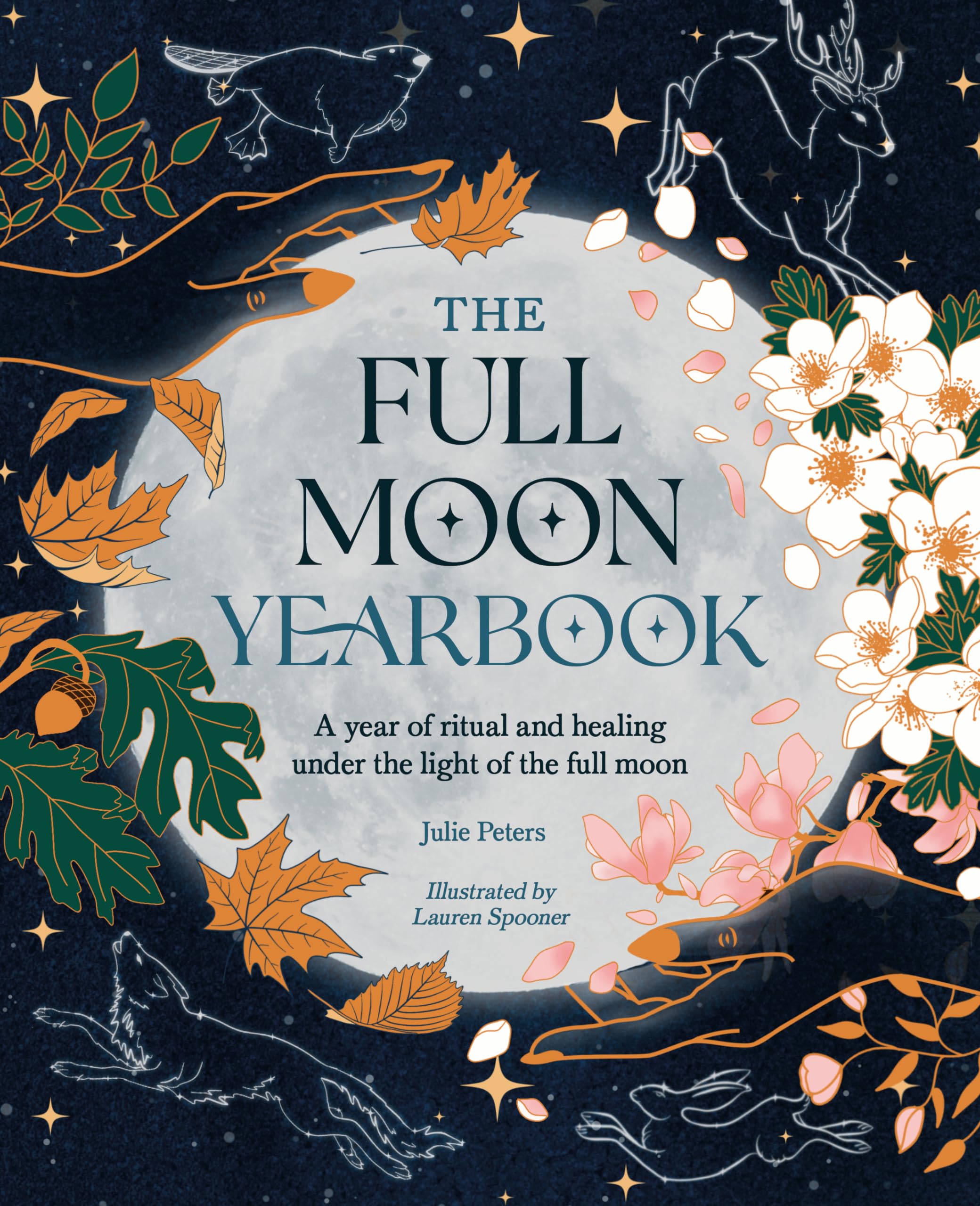 The Full Moon Yearbook: A Year Of Ritual And Healing Under The Light Of The Full Moon.,Used