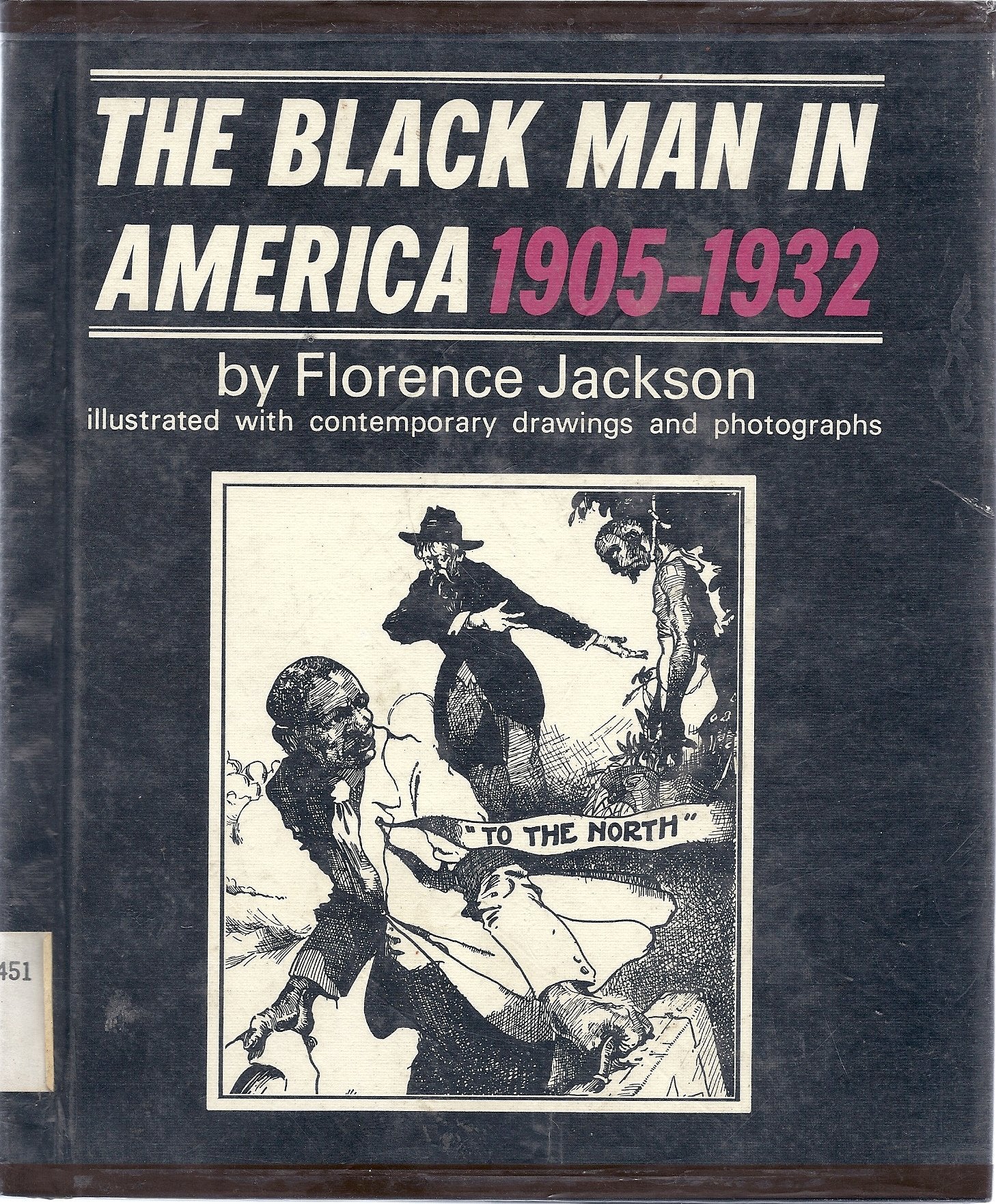 The Black Man in America, 19051932,Used