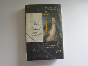 How Natives Think: About Captain Cook, For Example