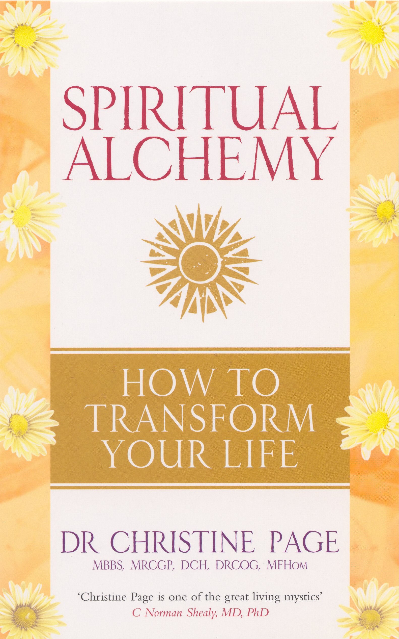 Spiritual Alchemy: How To Transform Your Life,Used