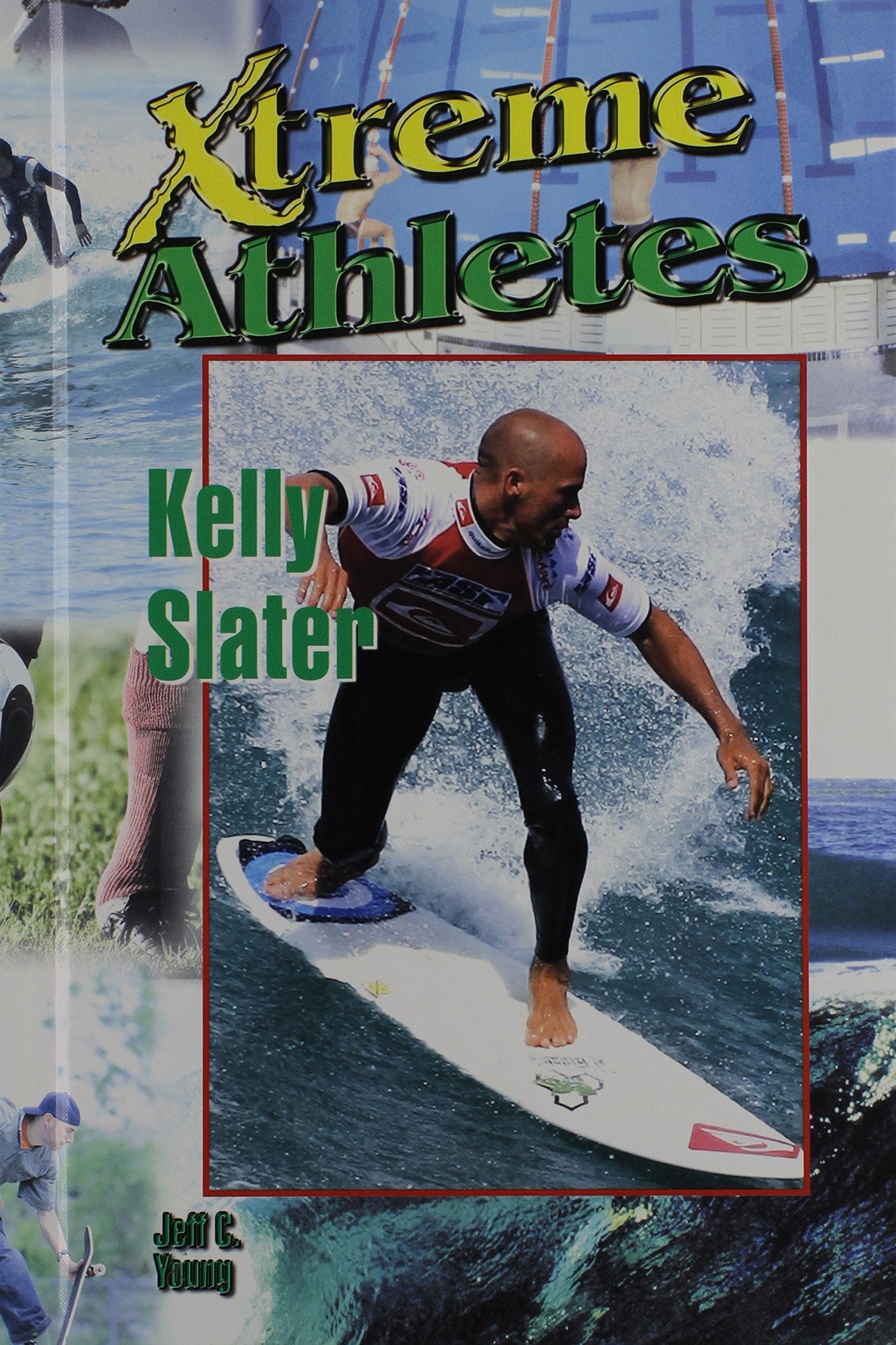 Kelly Slater (Xtreme Athletes),New