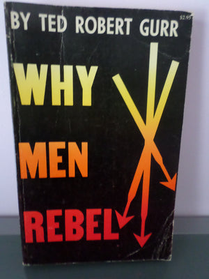 Why Men Rebel (Center for International Studies, Princeton University),Used