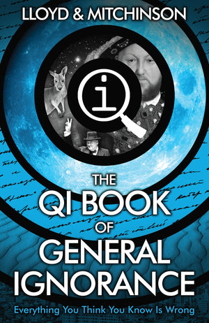 QI: The Book of General Ignorance  The Noticeably Stouter Edition,Used