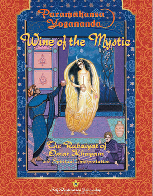 Wine of the Mystic : The Rubaiyat of Omar Khayyam (SelfRealization Fellowship),Used