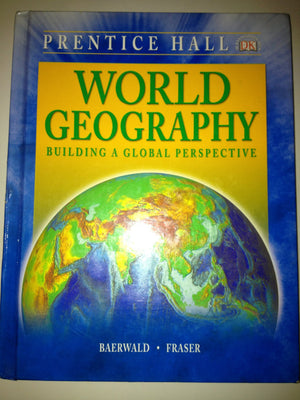 World Geography: Building A Global Perspective-new
