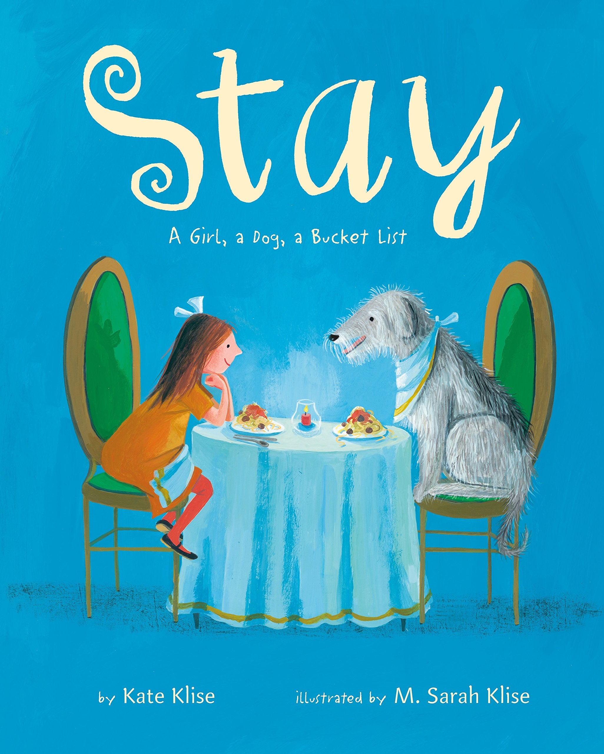 Stay: A Girl, A Dog, A Bucket List