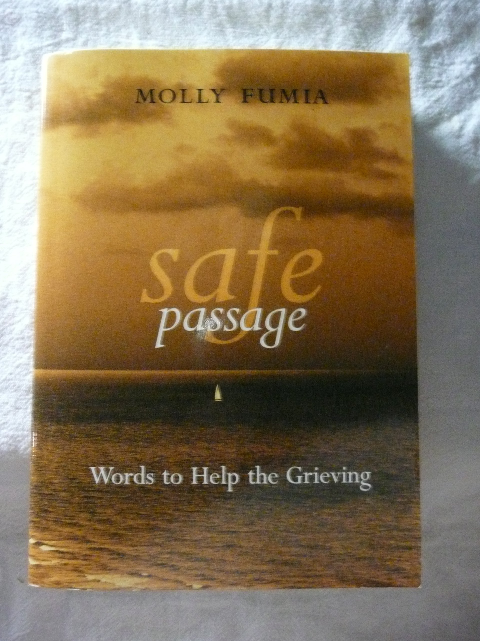 Safe Passage: Words to Help the Grieving,Used