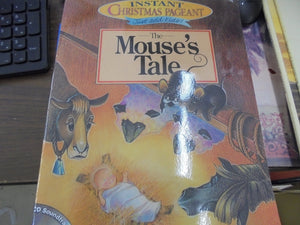 Instant Christmas Pageants: The Mouse'S Tale