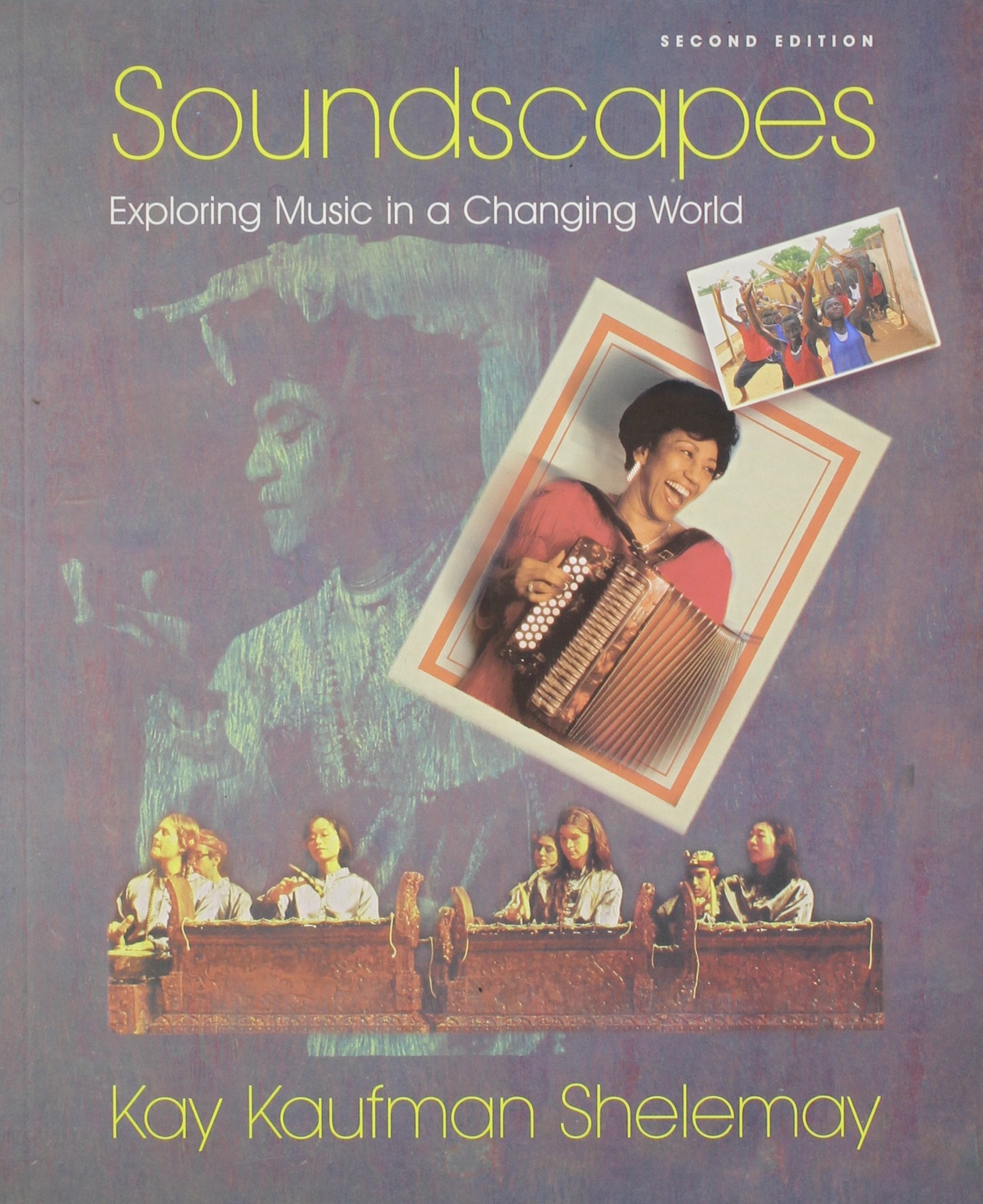 Soundscapes: Exploring Music in a Changing World,Used