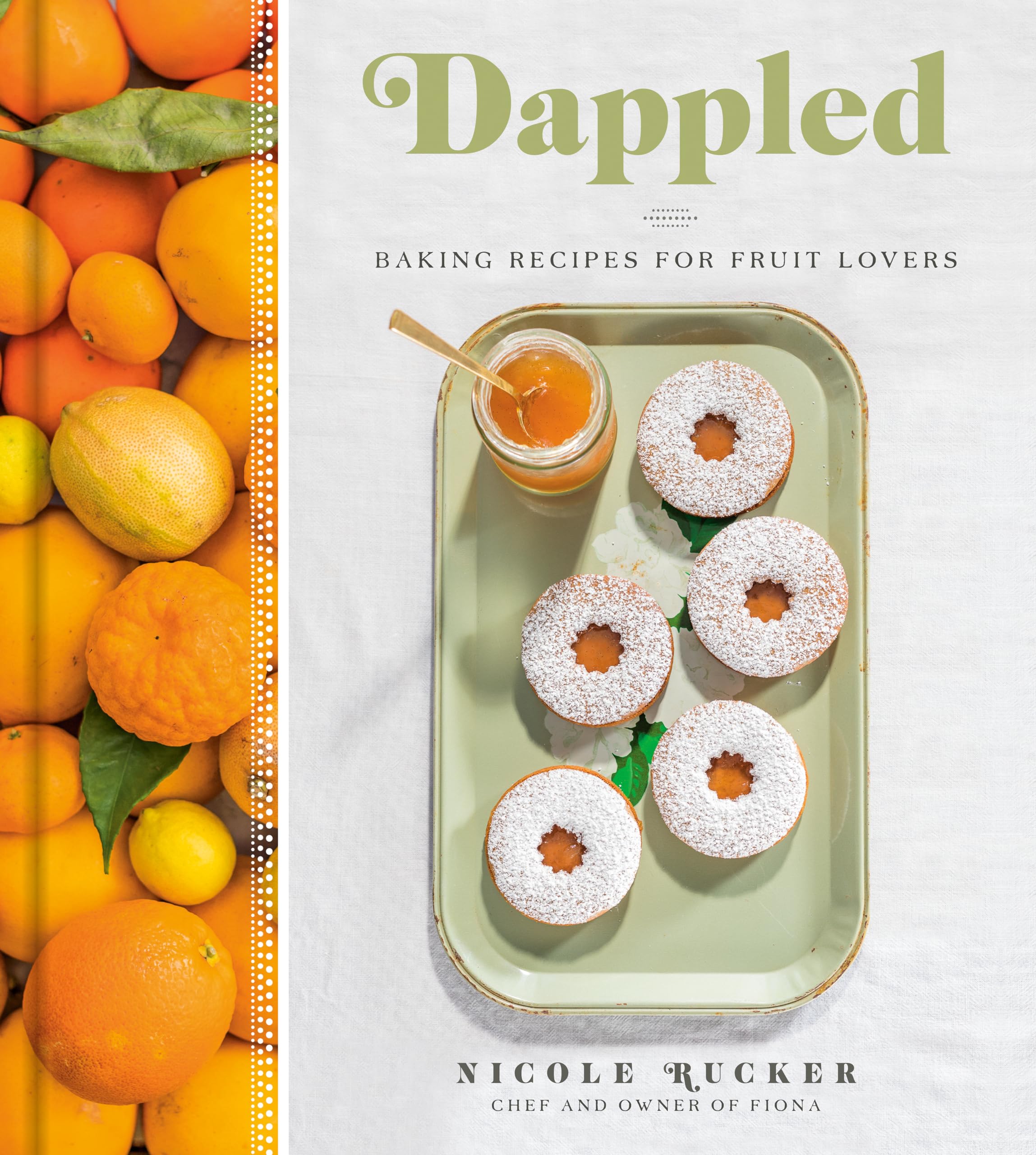 Dappled: Baking Recipes for Fruit Lovers: A Cookbook,Used