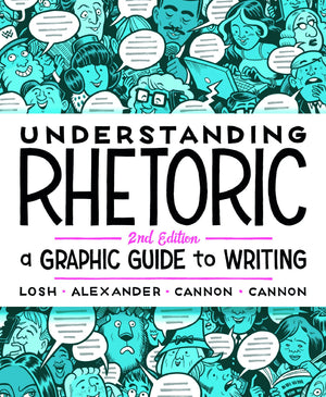 Understanding Rhetoric: A Graphic Guide To Writing