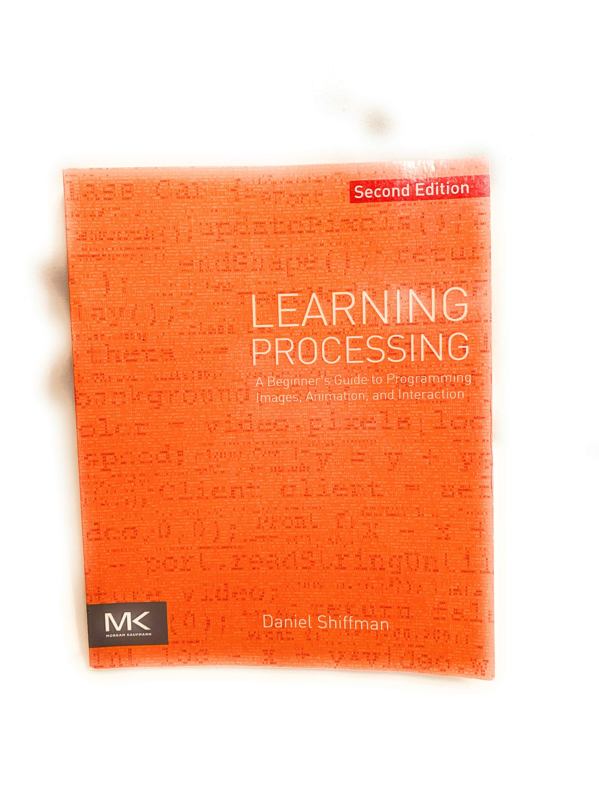 Learning Processing: A Beginner'S Guide To Programming Images, Animation, And Interaction (The Morgan Kaufmann Series In Compute,Used