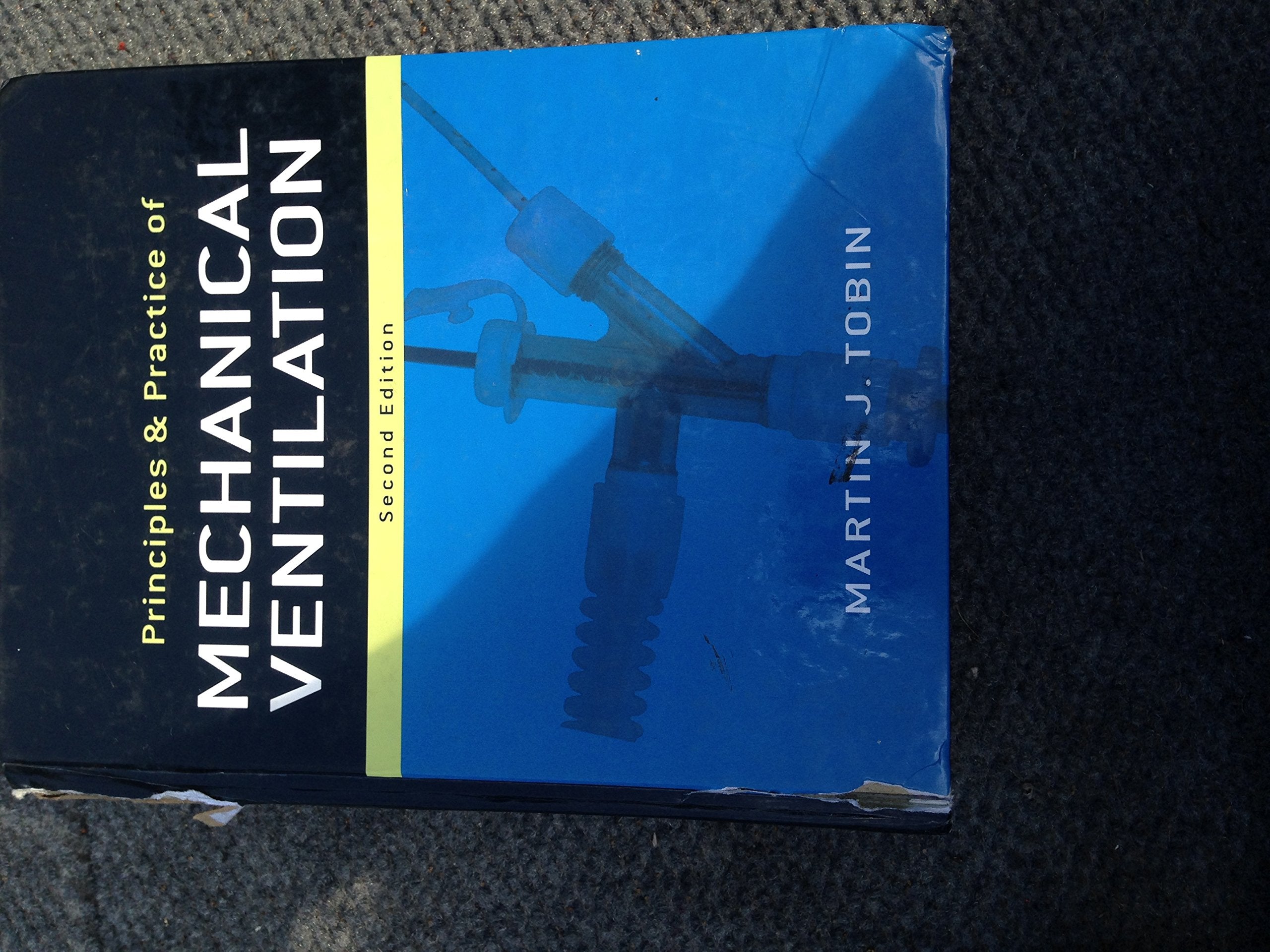Principles and Practice of Mechanical Ventilation, 2nd Edition,Used
