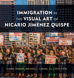 Immigration In The Visual Art Of Nicario Jimnez Quispe
