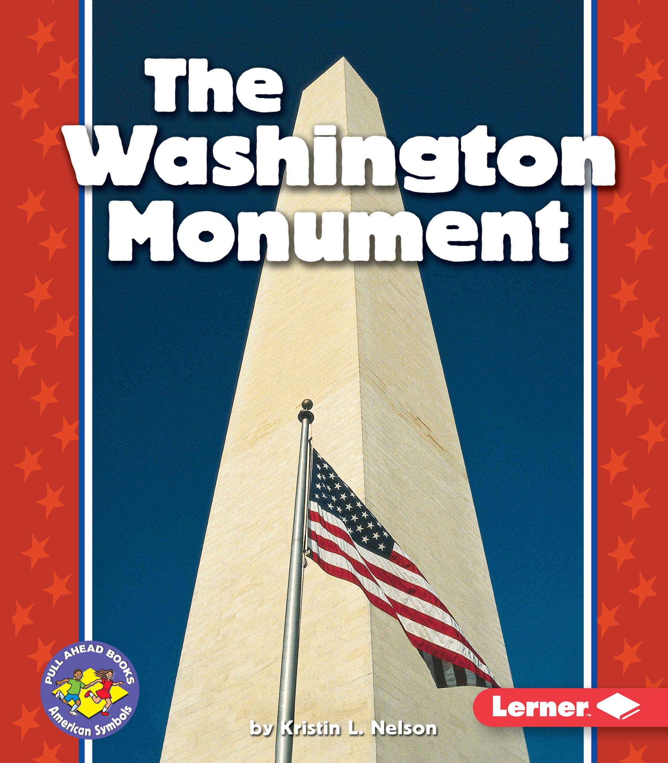 The Washington Monument (Pull Ahead Books  American Symbols),Used
