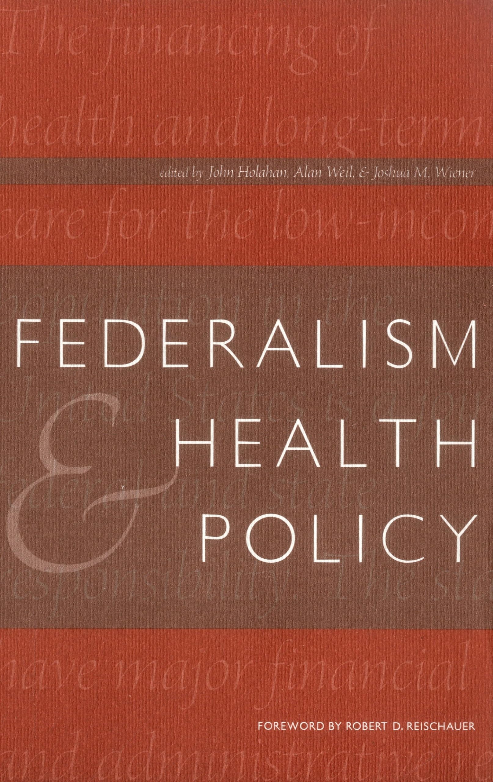 Federalism and Health Policy (Urban Institute Press),Used