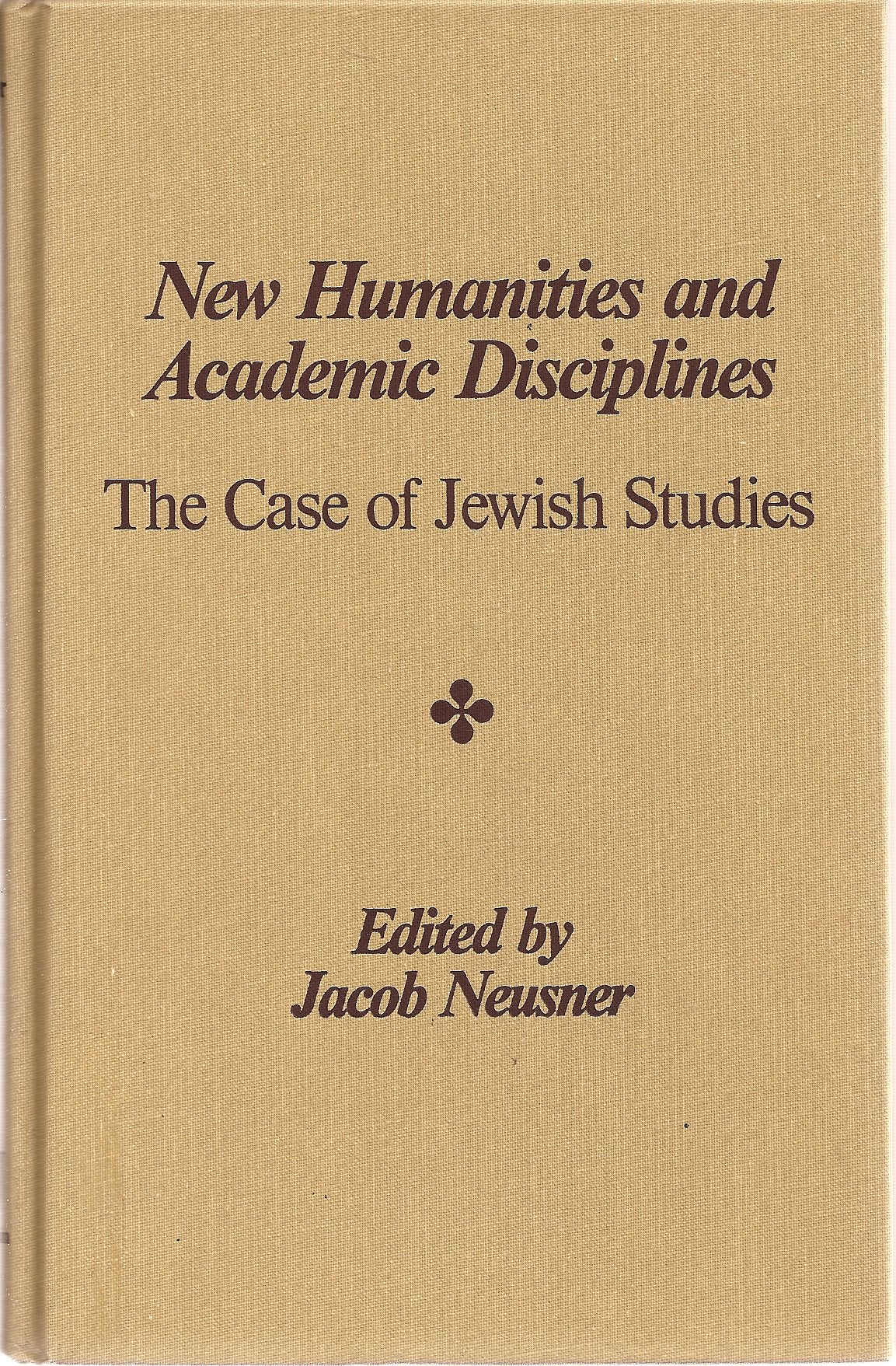 New Humanities and Academic Disciplines: The Case of Jewish Studies,Used