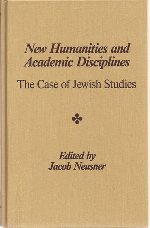New Humanities and Academic Disciplines: The Case of Jewish Studies,Used
