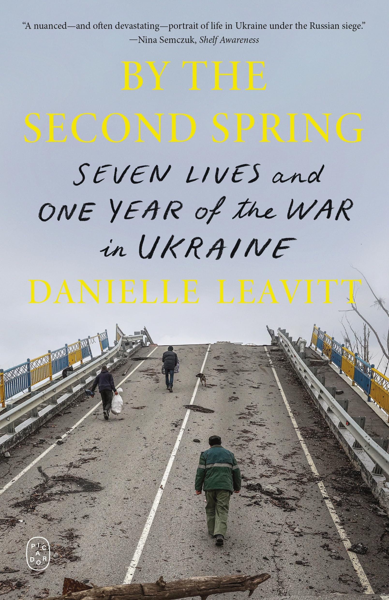 By The Second Spring: Seven Lives And One Year Of The War In Ukraine