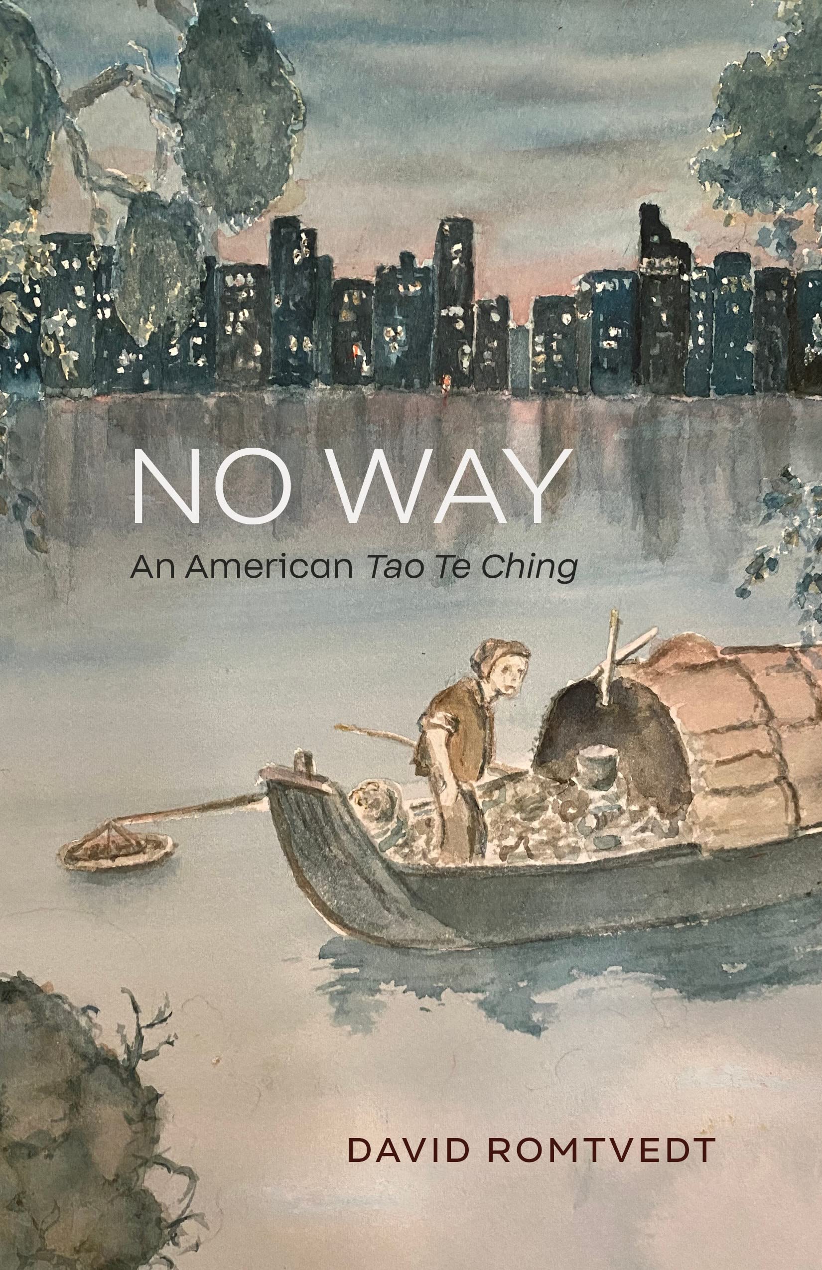 No Way: An American Tao Te Ching,Used