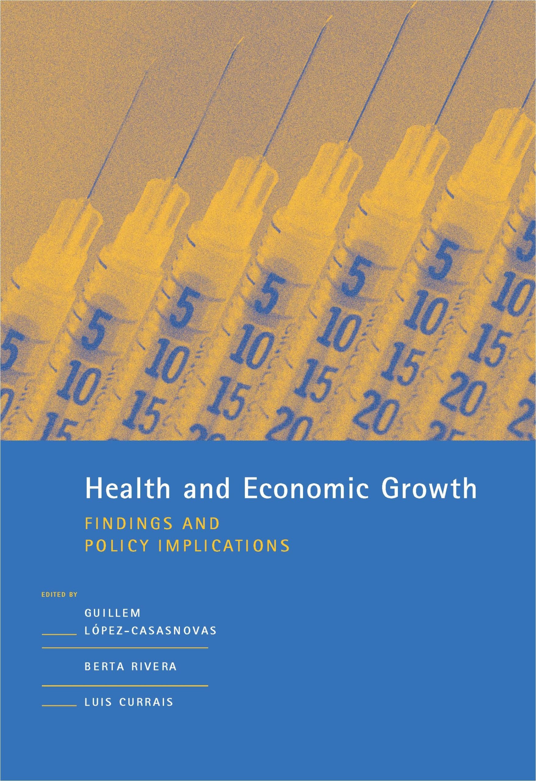 Health and Economic Growth: Findings and Policy Implications (Mit Press),Used