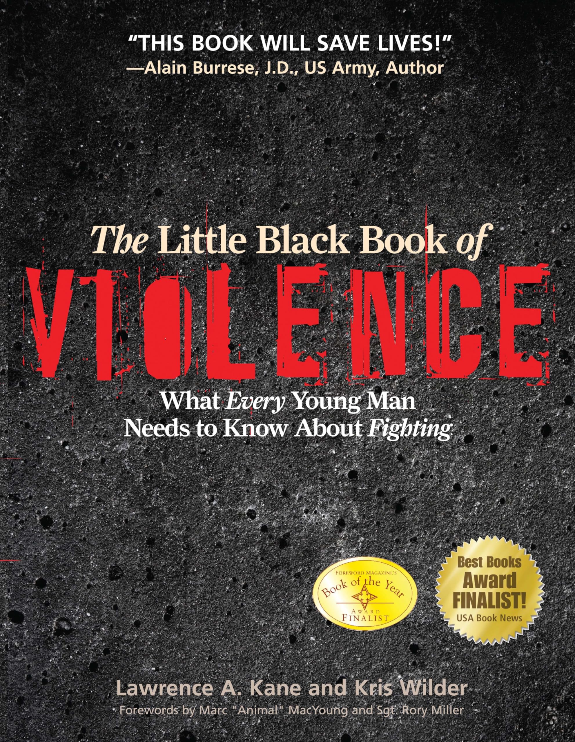 The Little Black Book Violence: What Every Young Man Needs To Know About Fighting