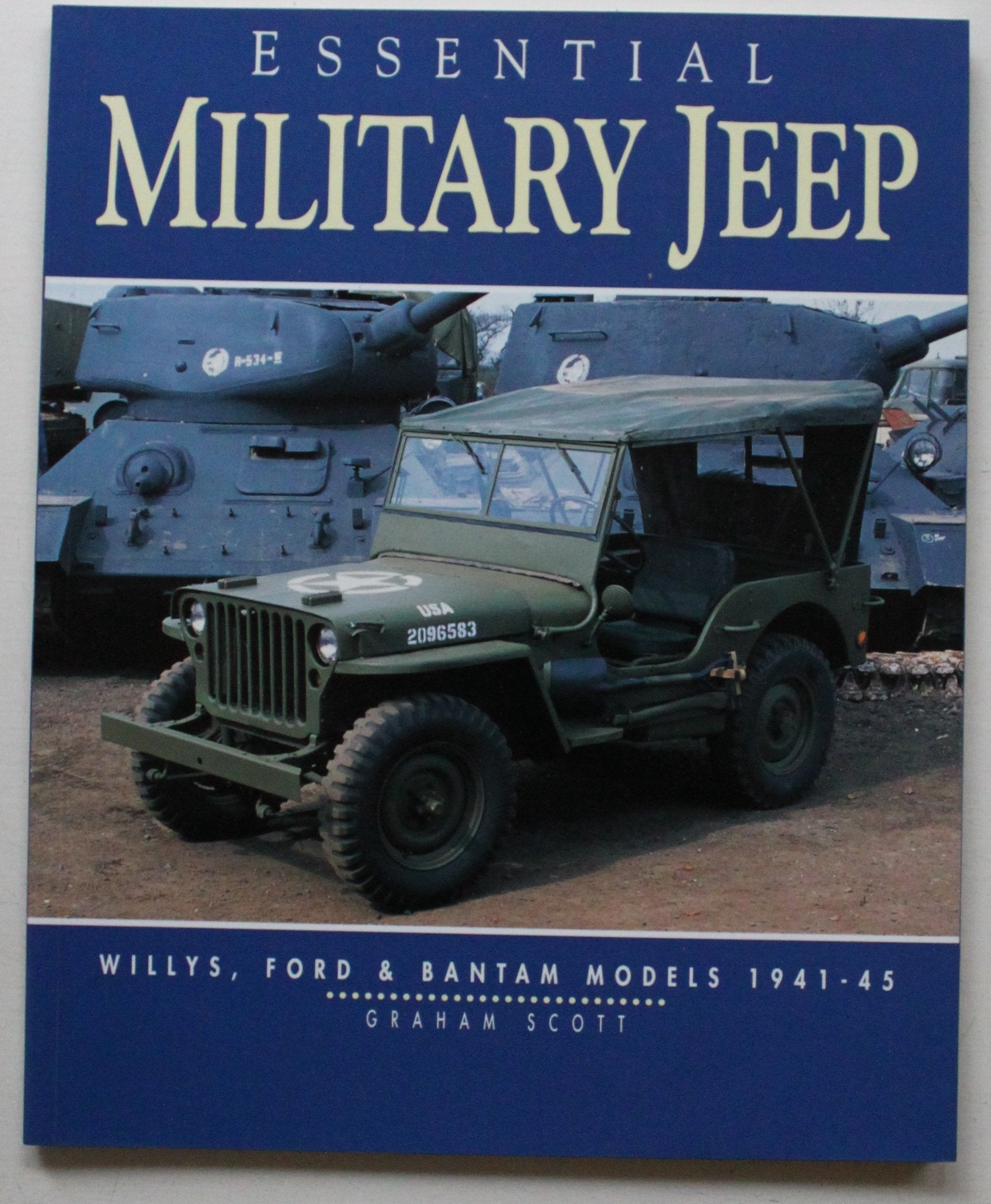 Essential Military Jeep: Willys, Ford and Bantam, 19421945,Used