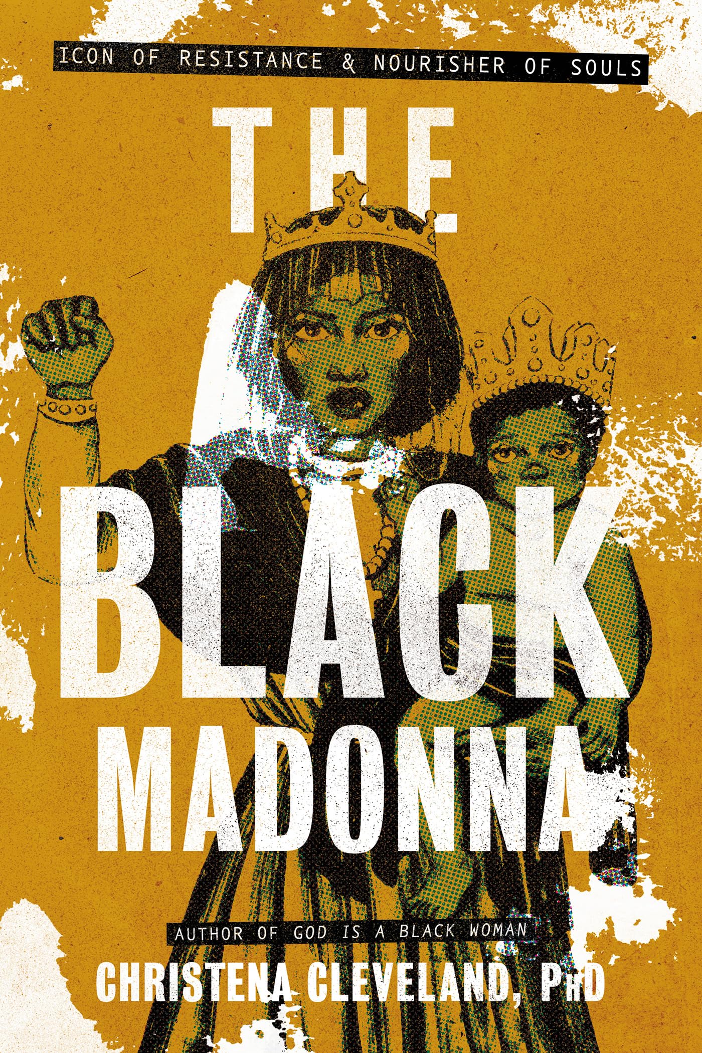 The Black Madonna: Icon Of Resistance And Nourisher Of Souls