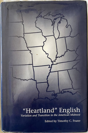 Heartland English: Variation and Transition in the American Midwest (Centennial Series of the American Dialect Society),Used