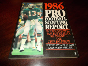 1986 Pro Football Scouting Report: The Most Complete Book On The Playing Skills Of Today'S Nfl Players And The Top 1986 Draft Ch