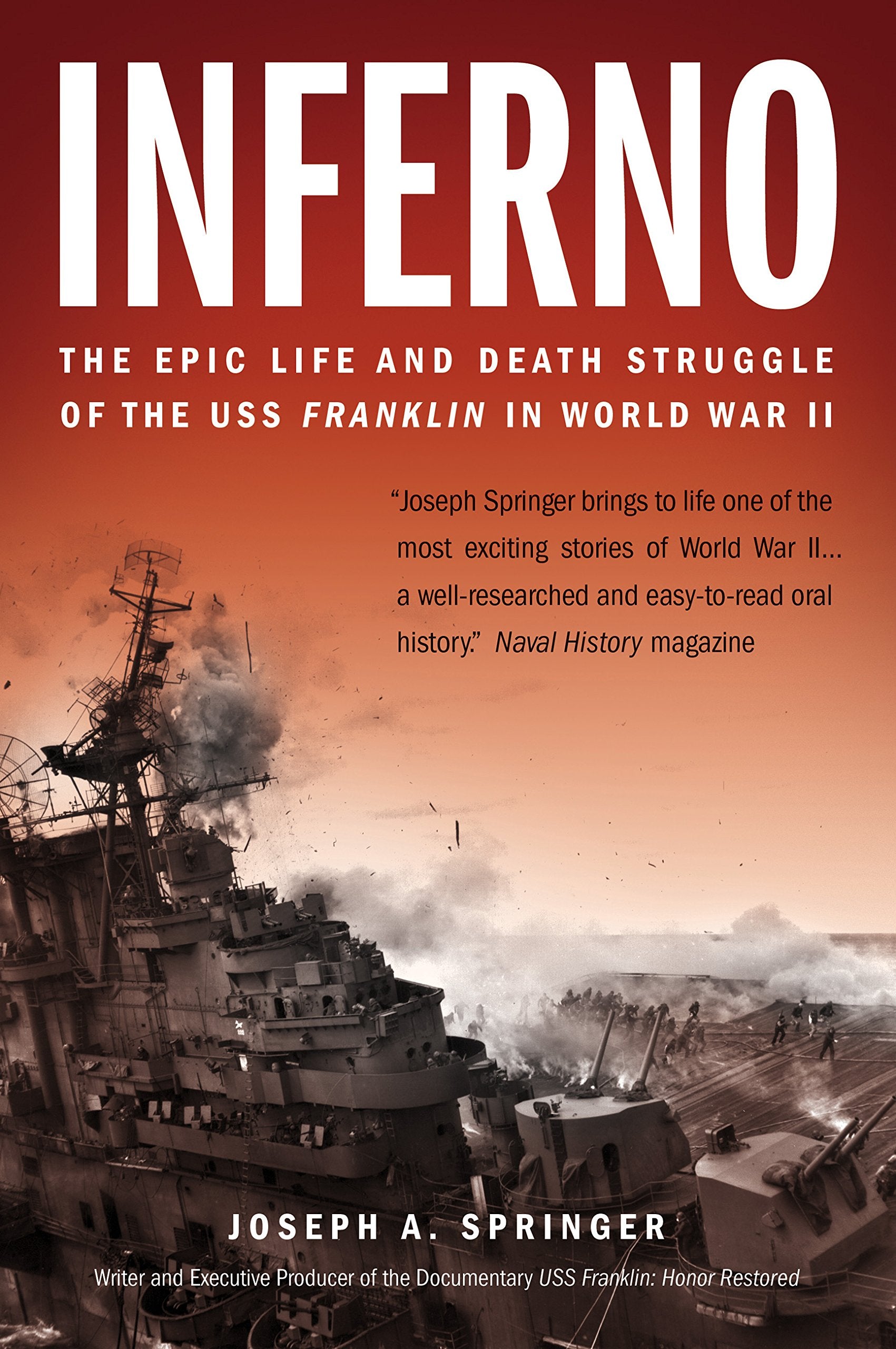 Inferno: The Epic Life and Death Struggle of the USS Franklin in World War II,Used