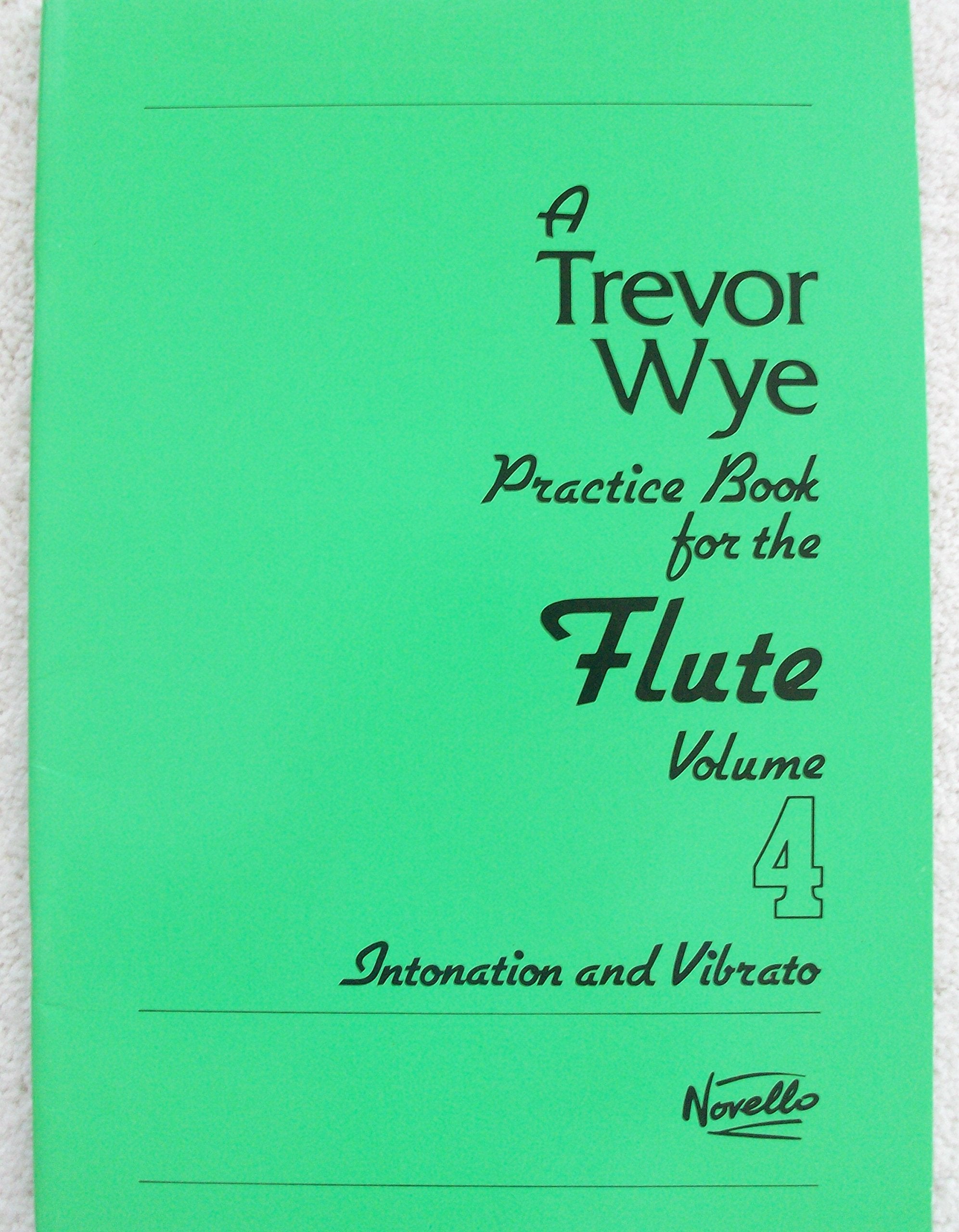 Trevor Wye Practice Book For The Flute: Volume 4  Intonation & Vibrato,Used