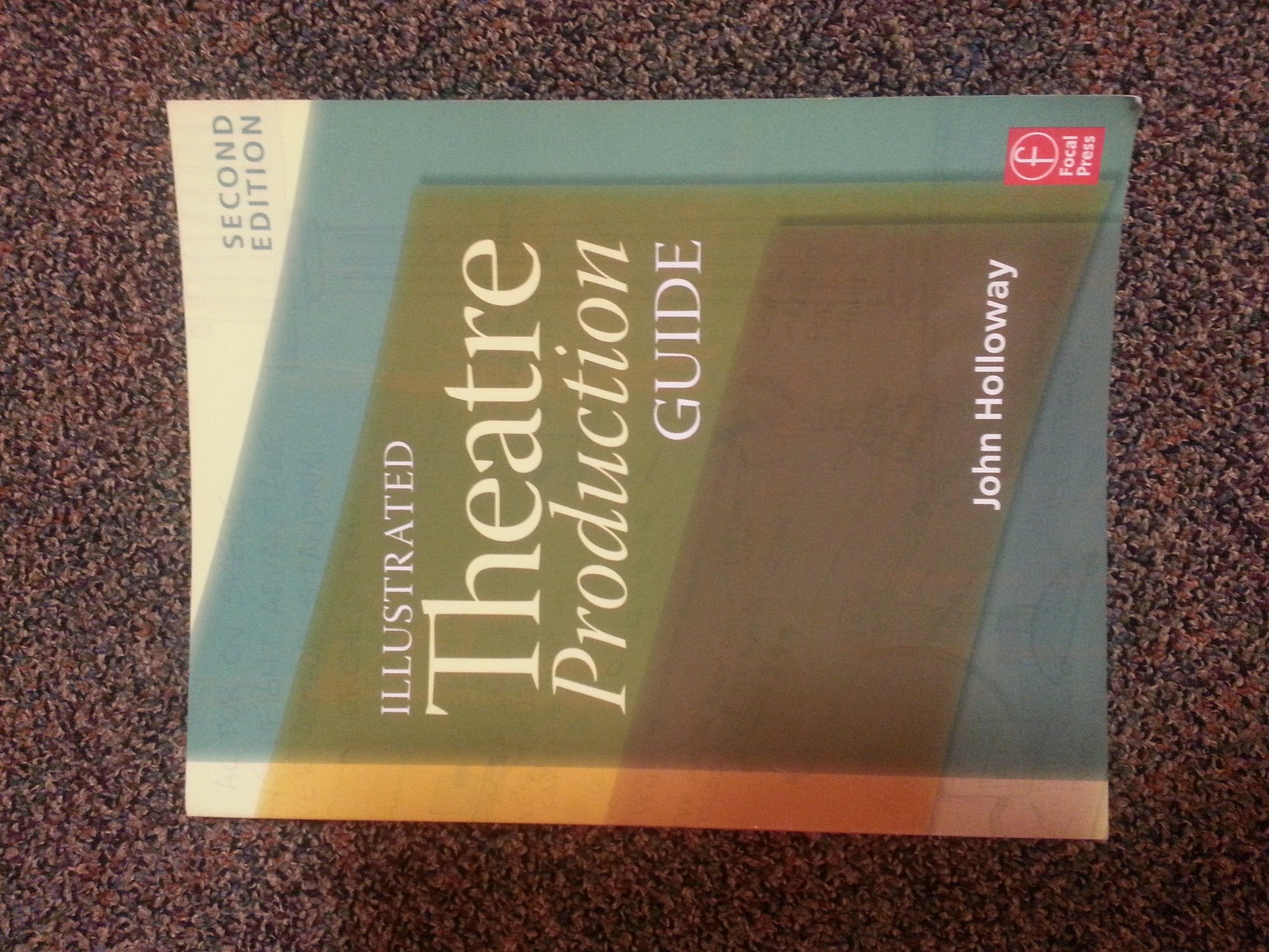 Illustrated Theatre Production Guide,Used