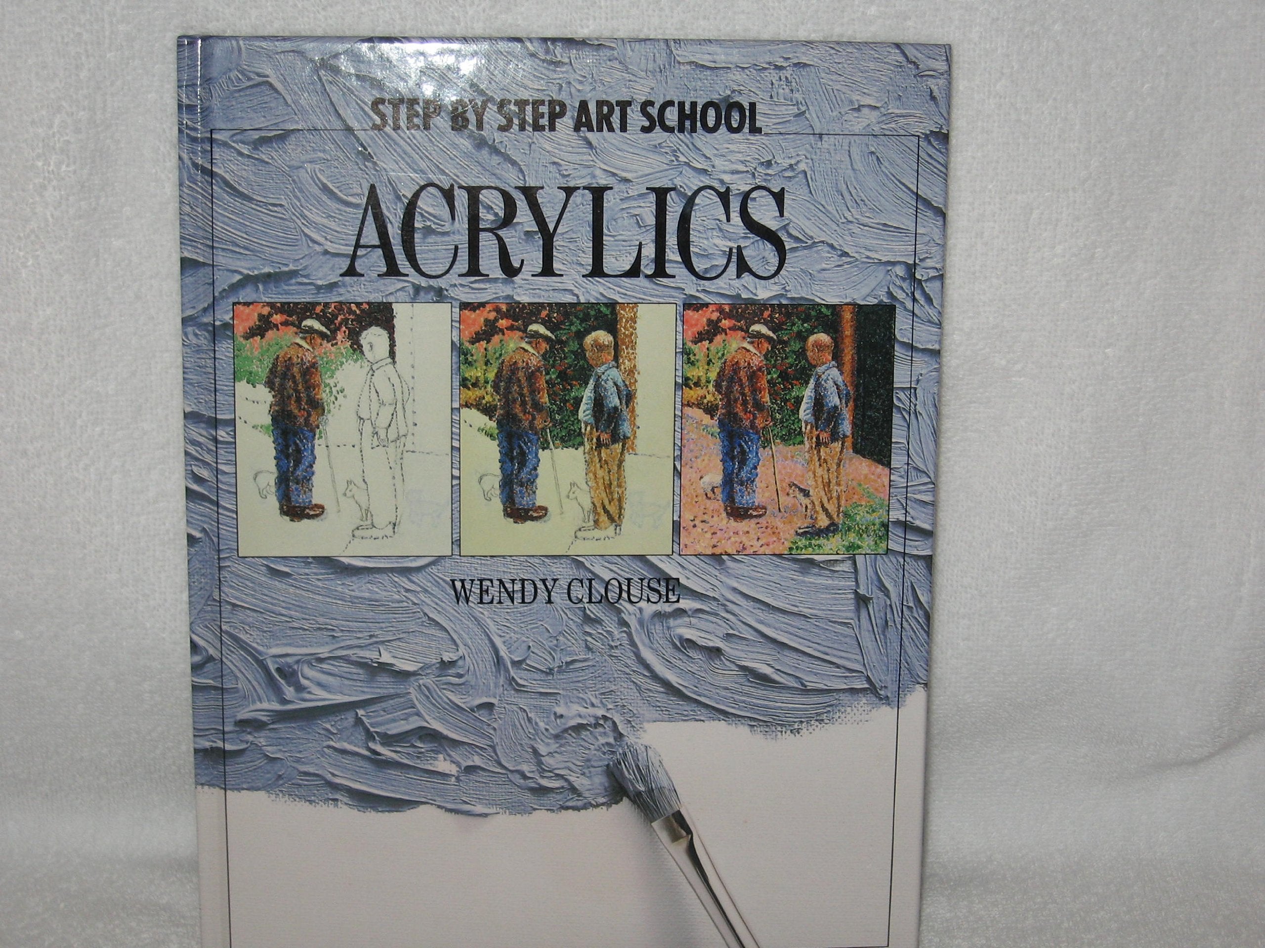 Acrylics (Step by Step Art School),Used