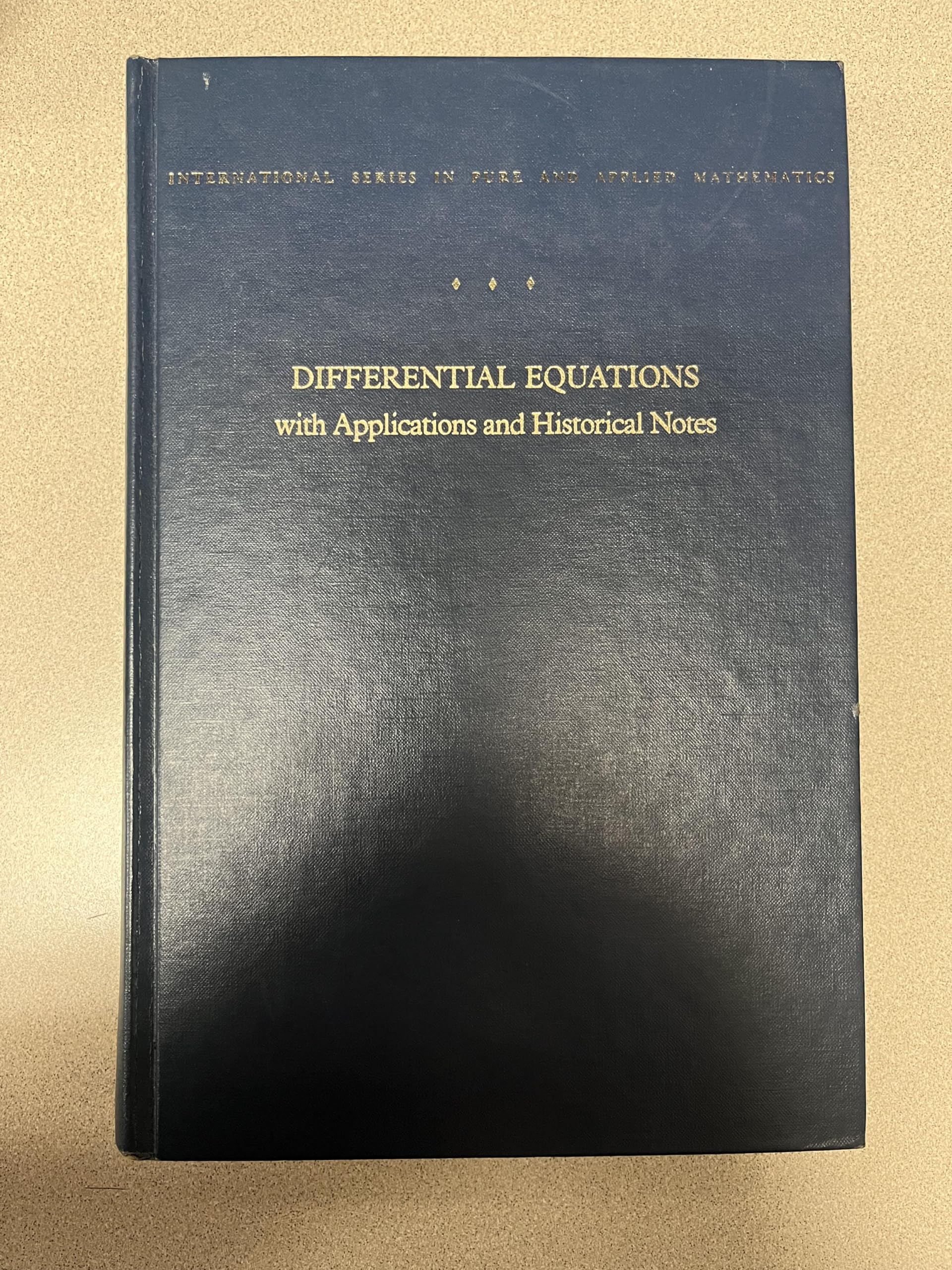 Differential Equations,: With Applications And Historical Notes (International Series In Pure And Applied Mathematics),Used