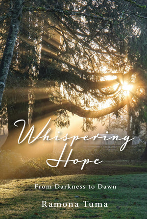Whispering Hope: From Darkness To Dawn
