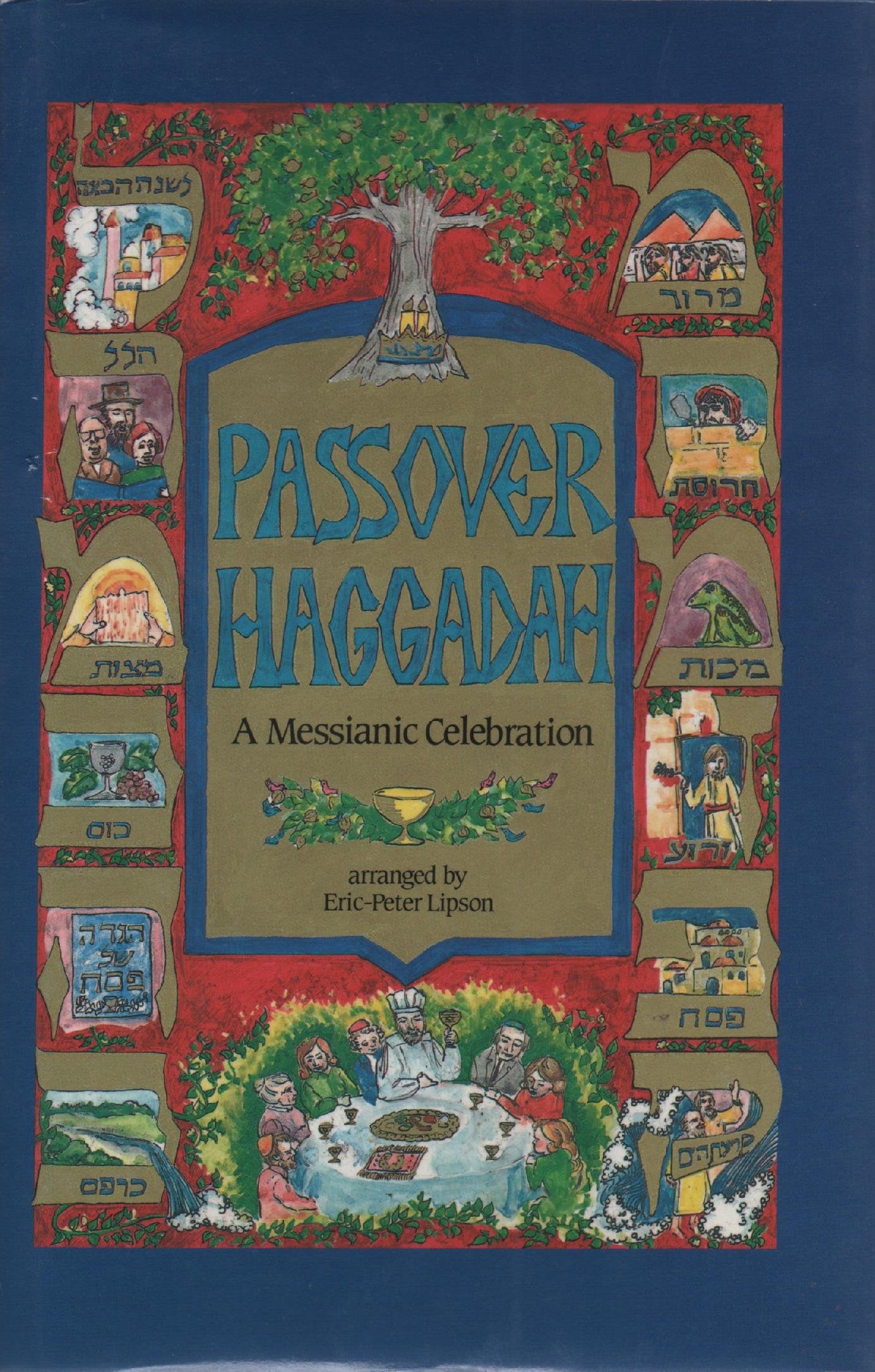 Passover Haggadah: A Messianic Celebration,Used