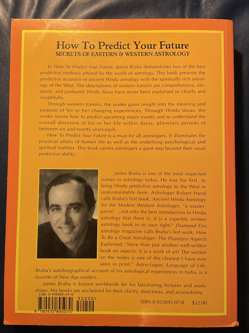 How To Predict Your Future: Secrets Of Eastern And Western Astrology,Used